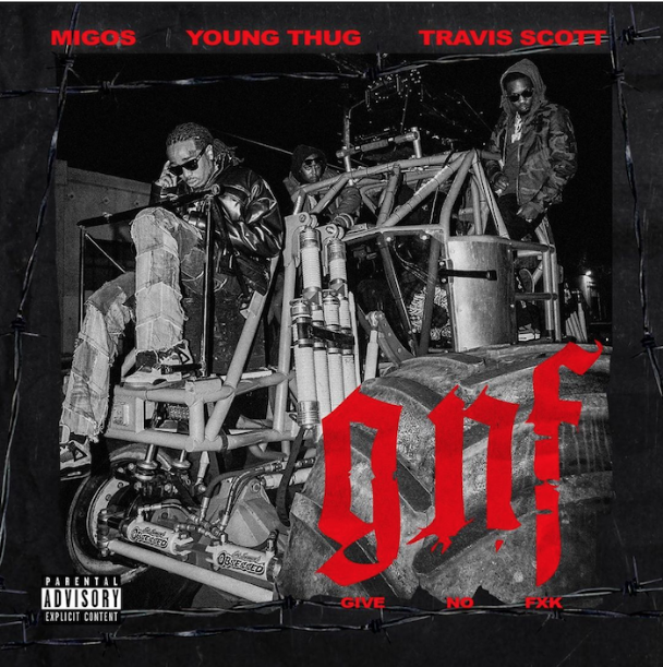 Migos, Travis Scott, & Young Thug – "GNF"