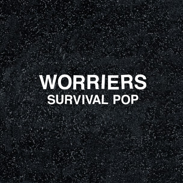 Worriers – “The Possibility”
