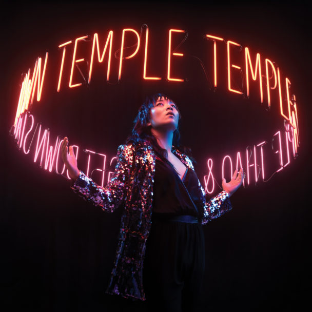 Thao & The Get Down Stay Down – "Temple"