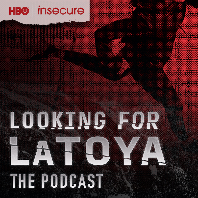 INSECURE’s ‘Looking for LaToya’ to Continue in One-Episode Podcast