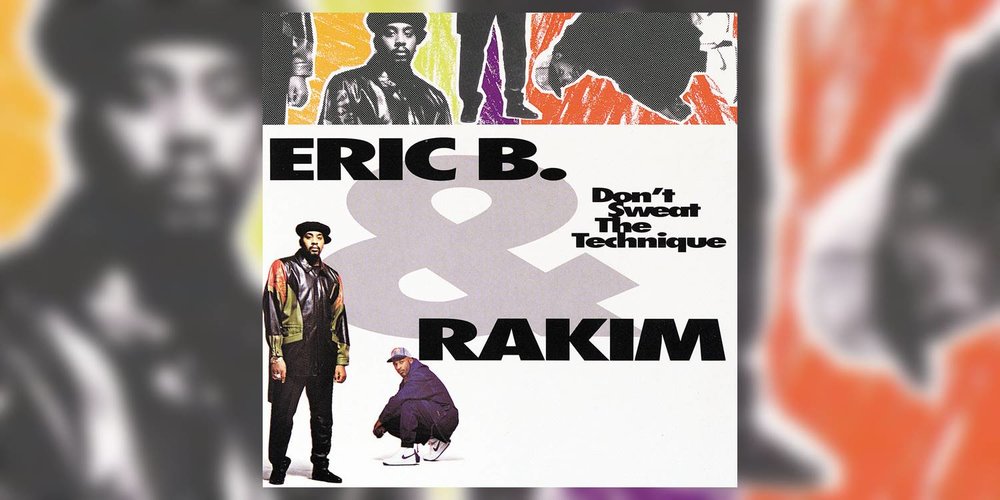 Today In Hip Hop History: Eric B. And Rakim Release Their Fourth And Final Album ‘Don’t Sweat The Technique’ 28 Years Ago