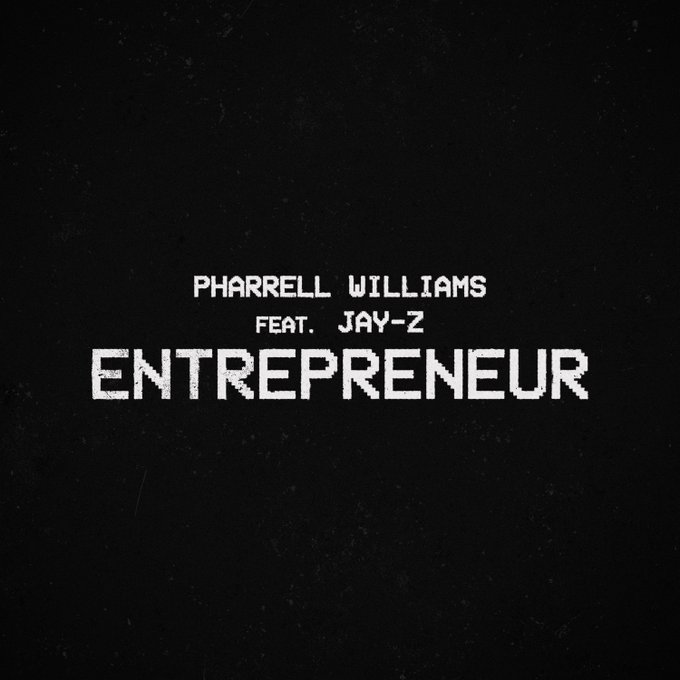 New Pharrell Williams and Jay-Z Single ‘Entrepreneur’ Out Now