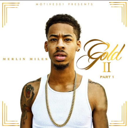 Merlin Miles – “Gold 2” (EP)