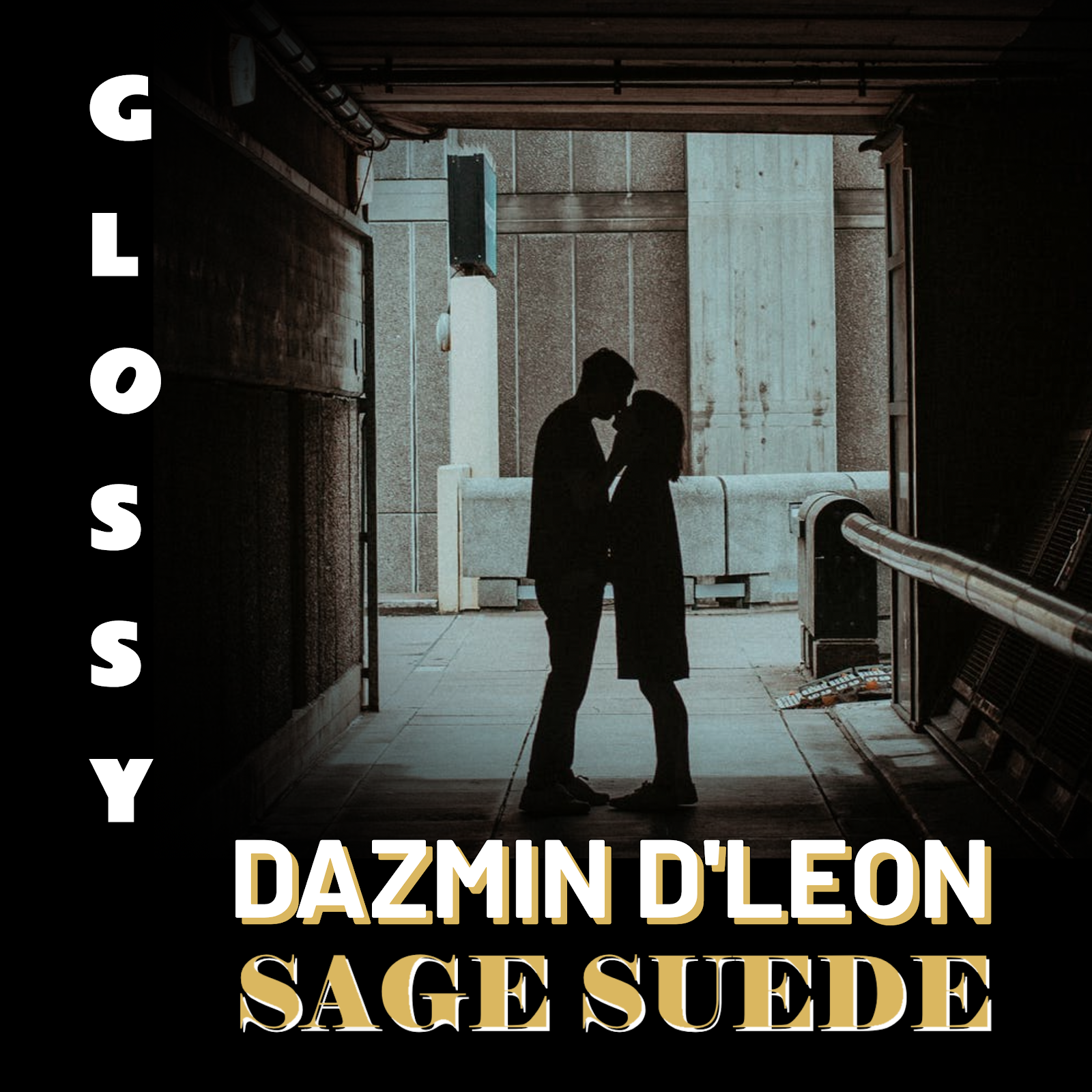Meet The New Power Duo, Sage Suede And Dazmin D’Leon, With New EP Titled Glossy