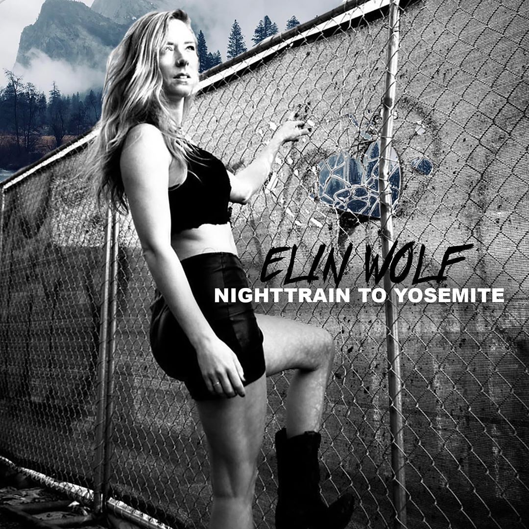 Elin Wolf Shares Her Iconic New Track Titled “Nighttrain to Yosemite”