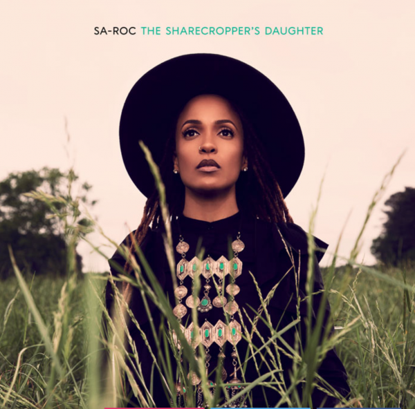 New Sa-Roc Album ‘The Sharecropper’s Daughter’ Out Now on Rhymesayers Ent.