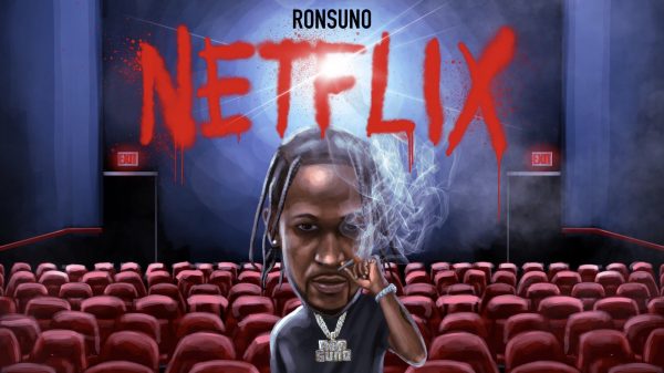Ron Suno Drops Visuals For Latest Track, “Netflix”