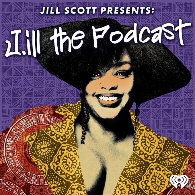 Jill Scott and iHeartMedia Announce ‘Jill Scott Presents: J.ill the Podcast’