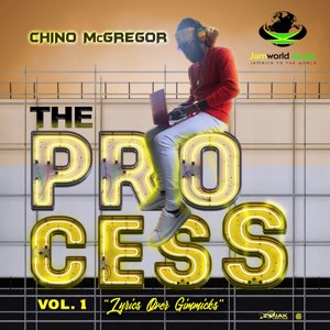 Dancehall Star Chino McGregor Releases “The Process, Vol.1” EP