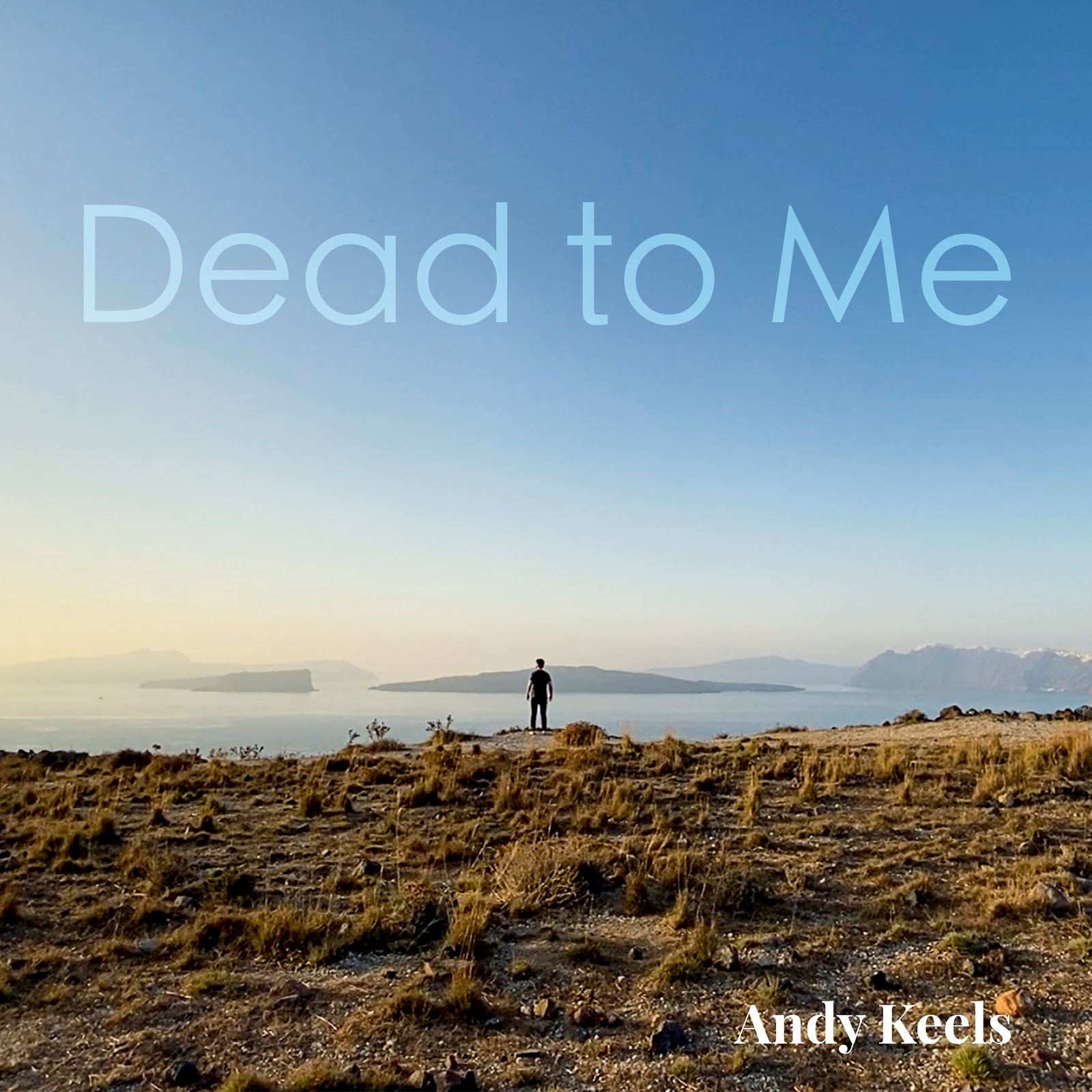 “Dead To Me” Creates Anticipation For Andy Keel’s Upcoming EP Fifteen Years