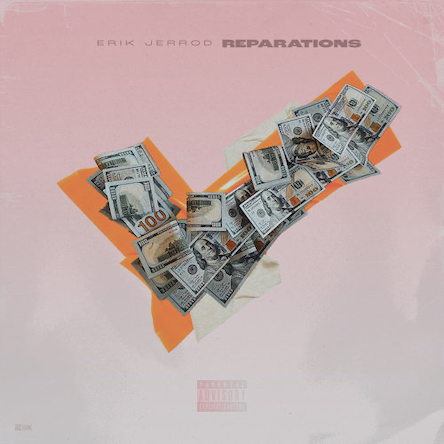 Erik Jerrod Comes Through With New Single “Reparations”