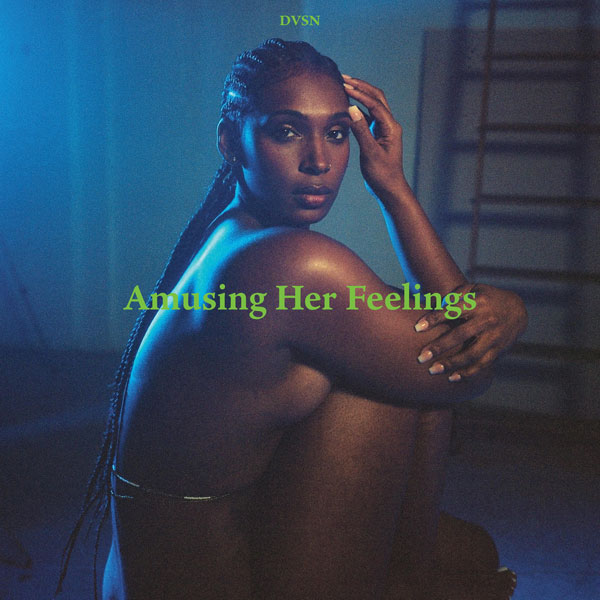 From “A Muse In Her Feelings” To “Amusing Her Feelings,” DVSN Is Pure Art