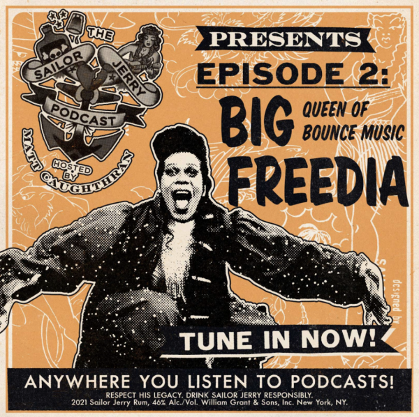 Big Freedia Reflects on Working with Drake and Beyoncé on ‘The Sailor Jerry Podcast’