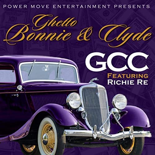 G.C.C. Drops “Ghetto Bonnie & Clyde” Single
