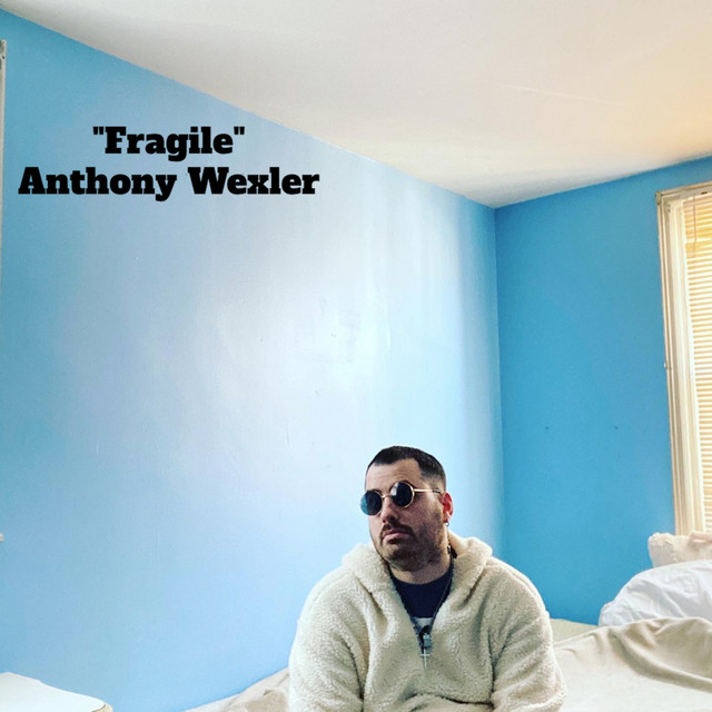 Single Of The Day: Anthony Wexler – ‘Fragile’