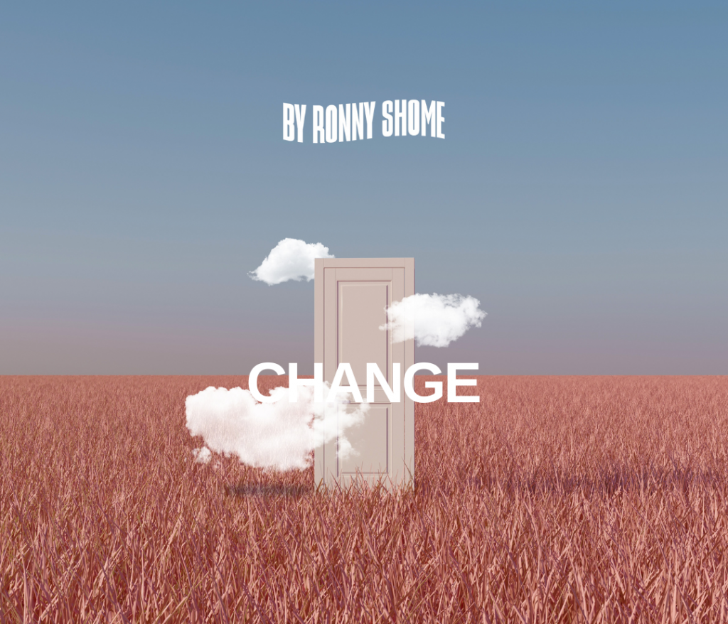Long-time Producer Ronny Shome Introduces New Single Titled “Change” 