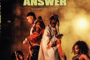 NLE Choppa Teams with His Favorite Rapper Lil Wayne for New Single “Ain’t Gonna Answer”