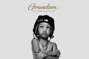 King Von’s Estate Announces New Posthumous Album ‘Grandson’