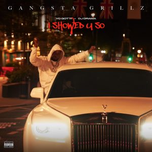 Yo Gotti Teams with DJ Drama to Release New Gangsta Grillz Tape ‘I Showed U So’
