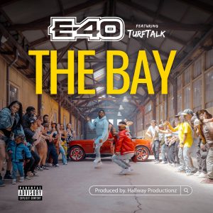 E-40 Drops New Single “The Bay” Feat. Truth Talk