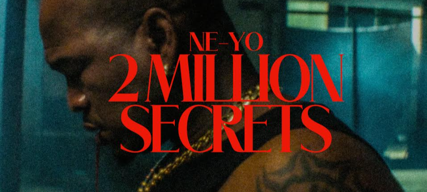 NE-YO Drops New Single “2 Million Secrets”