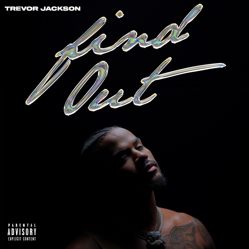 Trevor Jackson Releases New Single “Find Out” Ahead of Upcoming Album