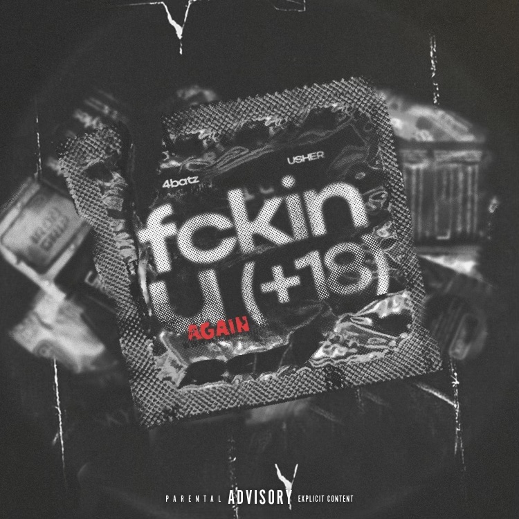 4batz and Usher Team Up for “act iv: fckin u again (18+)” Remix