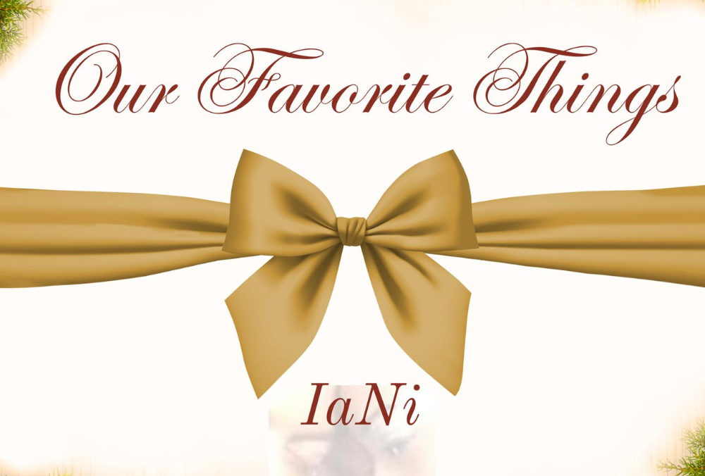 IaNi Captures the Essence of the Holidays with “Our Favorite Things”