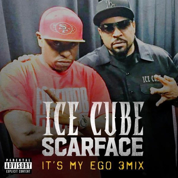 Ice Cube and Scarface Unite for Iconic Collaboration “It’s My Ego 3Mix”