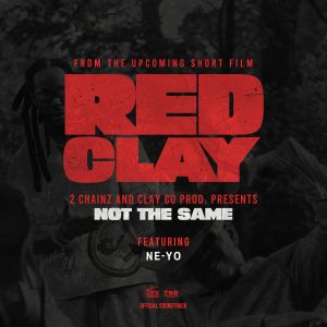2 Chainz and Ne-Yo Deliver New Single “Not the Same” 2 Chainz and Ne-Yo Deliver New Single “Not the Same”