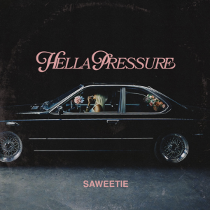 Saweetie Drops Bold New EP ‘HELLA PRESSURE’ Saweetie Drops Bold New EP ‘HELLA PRESSURE’