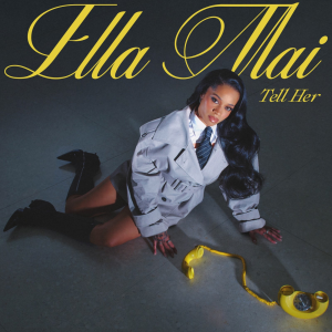 Ella Mai Drops New Video for “Tell Her”