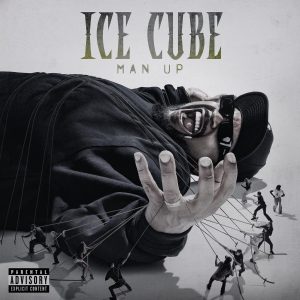 Ice Cube Drops 12th Studio Album Man Up and Announces 40th Anniversary Tour