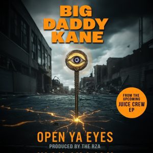RZA Unites The Juice Crew for New Project ‘Bobby Digital Presents: Juice Crew All Stars,’ Releases New Single “Open Ya Eyes” with Big Daddy Kane RZA Unites The Juice Crew for New Project ‘Bobby Digital Presents: Juice Crew All Stars,’ Releases New Single “Open Ya Eyes” with Big Daddy Kane