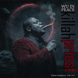 Killah Priest Honors Fallen Wu-Tang Legends with “Wu In Peace” Killah Priest Honors Fallen Wu-Tang Legends with “Wu In Peace”