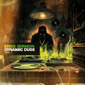 Erick Sermon Returns With Star-Studded New Album ‘Dynamic Duo’s Vol. 1’
