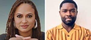 Ava DuVernay to Direct David Oyelowo Again in New Thriller Heist of Benin