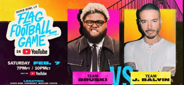 J. Balvin and Druski to Captain Star-Studded Super Bowl LX Flag Football Game on YouTube J. Balvin and Druski to Captain Star-Studded Super Bowl LX Flag Football Game on YouTube
